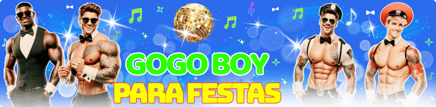 gogo boy para despedida de solteira festas e aniversario